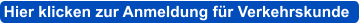 Hier klicken zur Anmeldung für Verkehrskunde